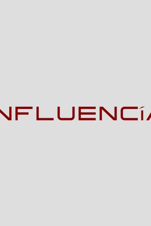 INFLUENCÍA's poster image