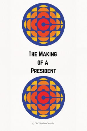 The Making of a President's poster image