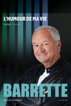 Barrette : L'humour de ma vie's poster