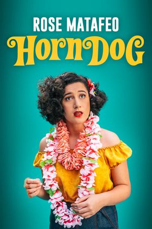 Rose Matafeo: Horndog's poster