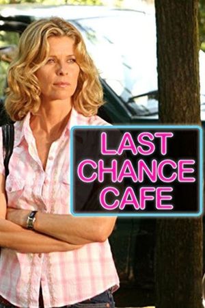 Last Chance Cafe's poster