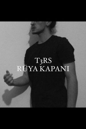 T3RS RÜYA KAPANI's poster