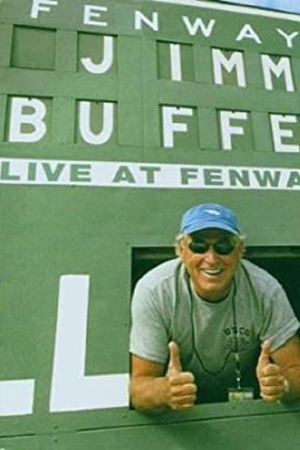 Jimmy Buffett: Live at Fenway Park's poster