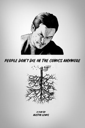 People Don't Die in the Comics Anymore's poster