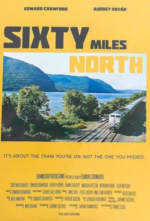 60 Miles North's poster