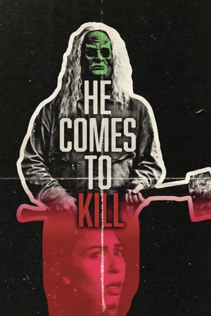 He Comes to Kill's poster