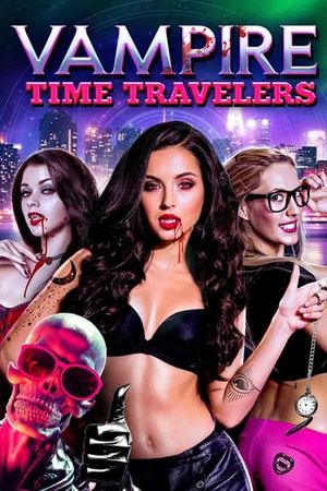 Vampire Time Travelers's poster