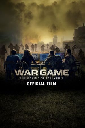 War Game: The Making of S.T.A.L.K.E.R. 2's poster