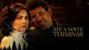 Até a Noite Terminar's poster