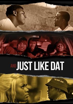 And Just Like Dat's poster