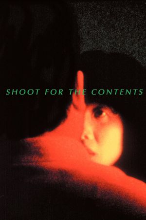 Shoot for the Contents's poster