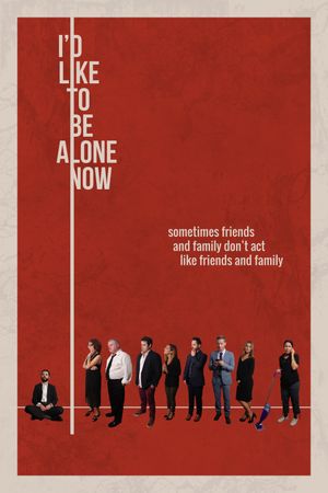 I'd Like to Be Alone Now's poster