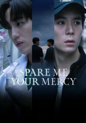 Spare Me Your Mercy's poster