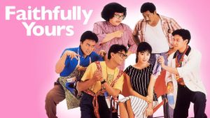 Faithfully Yours's poster