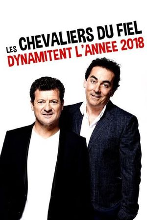 Les Chevaliers du fiel dynamitent l'année 2018's poster