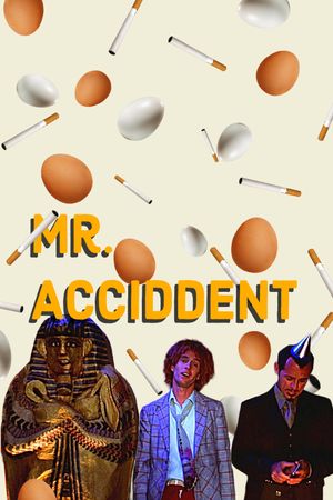 Mr. Accident's poster