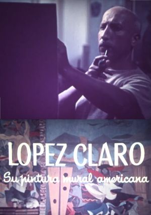 López Claro, su pintura mural americana's poster image