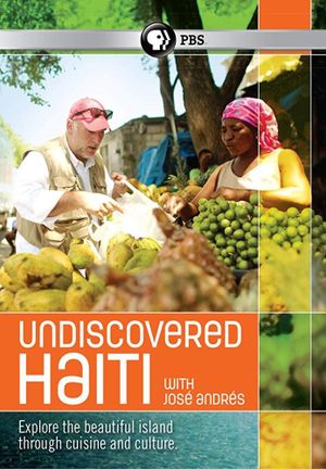 Undiscovered Haiti with José Andrés's poster