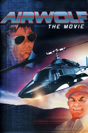 Airwolf: The Movie's poster