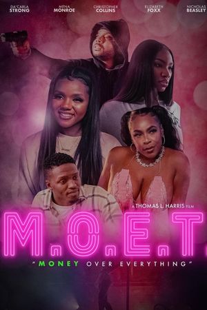 M.O.E.T.: Money Over Everything's poster