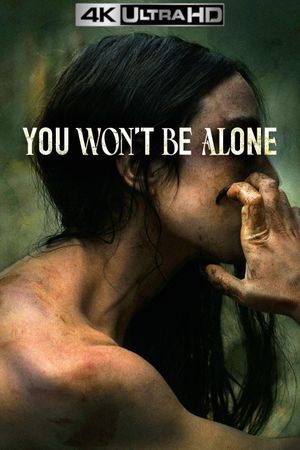 You Won't Be Alone's poster