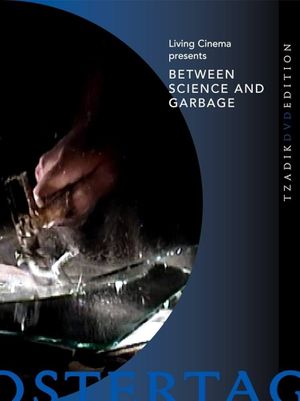 Between Science and Garbage's poster