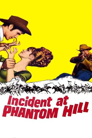 Incident at Phantom Hill's poster