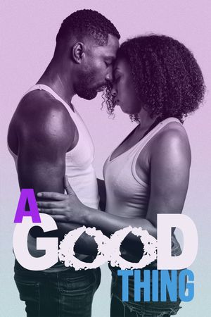 A Good Thing's poster