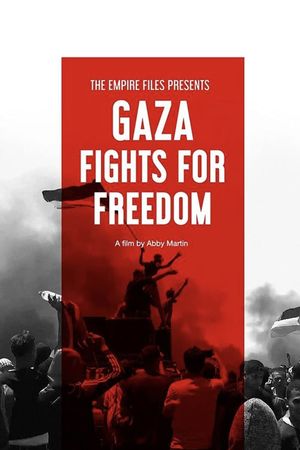 Gaza Fights for Freedom's poster