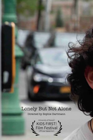 Lonely But Not Alone's poster