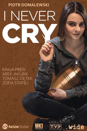 I Never Cry's poster