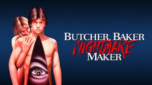 Butcher, Baker, Nightmare Maker's poster