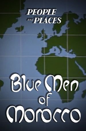 The Blue Men of Morocco's poster