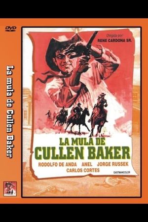 La mula de Cullen Baker's poster