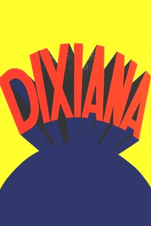 Dixiana's poster