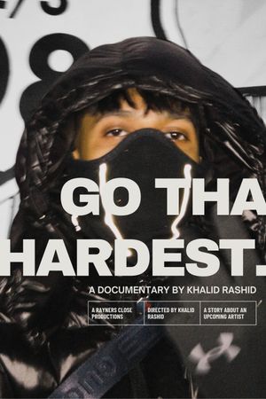 Go Tha Hardest's poster