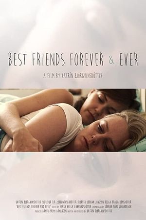 Best friends forever and ever's poster