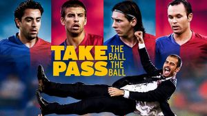 Take the Ball Pass the Ball: The Making of the Greatest Team in the World's poster