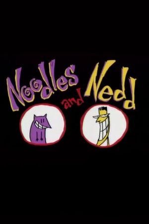 Noodles and Nedd's poster