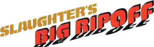 Slaughter's Big Rip-Off's poster