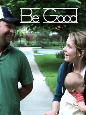 Be Good's poster