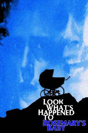 Look What's Happened to Rosemary's Baby's poster