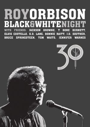 Roy Orbison: Black and White Night 30's poster