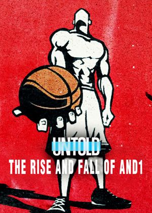 Untold: The Rise and Fall of AND1's poster