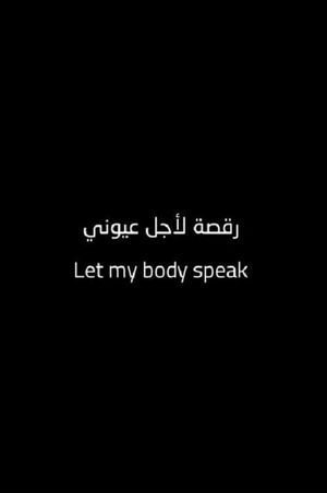 Let My Body Speak's poster