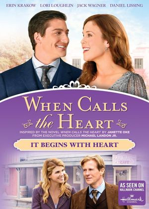 When Calls the Heart: It Begins With Heart's poster