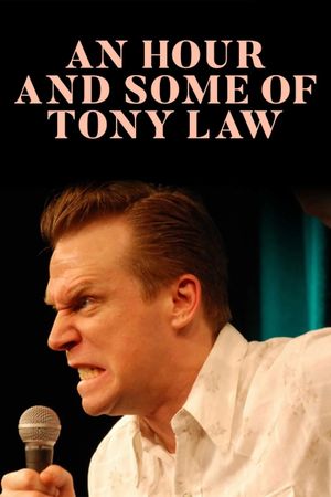 An Hour and Some of Tony Law's poster