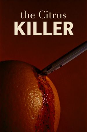 The Citrus Killer's poster