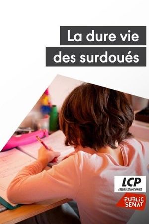 La dure vie des surdoués's poster