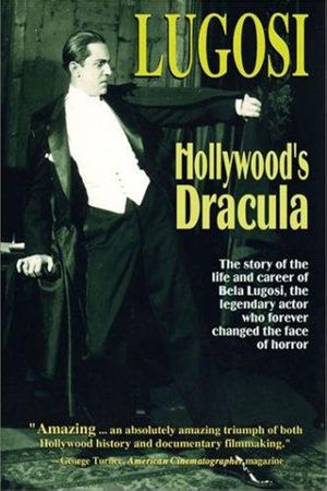 Lugosi: Hollywood's Dracula's poster image